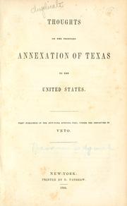Cover of: Thoughts on the proposed annexation of Texas to the United States. by Sedgwick, Theodore