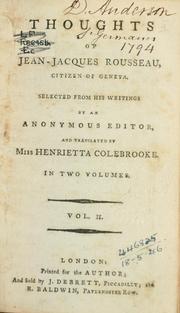 Cover of: Thoughts of Jean-Jacques Rousseau, citizen of Geneva. by Jean-Jacques Rousseau