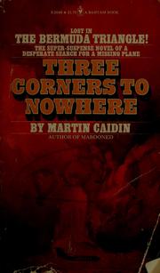 Cover of: Three corners to nowhere by Martin Caidin