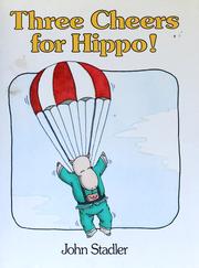 Cover of: Three cheers for Hippo! by John Stadler