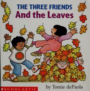 Cover of: The three friends and the leaves by Jean Little