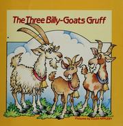 Cover of: The Three Billy-Goats Gruff: a Norwegian folktale