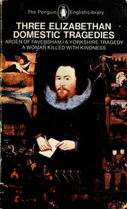 Cover of: Three Elizabethan domestic tragedies