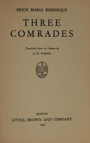 Cover of: Three comrades by Erich Maria Remarque