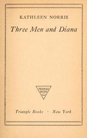Cover of: Three men and Diana. by Kathleen Thompson Norris
