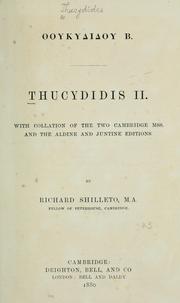Cover of: Thucydidis 2.: With collation of the two Cambridge mss., and the Aldine and Juventine editions