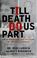 Cover of: 'Till death do us part