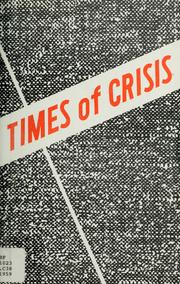 Cover of: Times of crisis: a collection of psychic discourses on national and world affairs