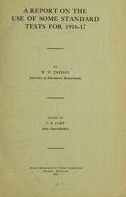 Cover of: A report on the use of some standard tests for 1916-17