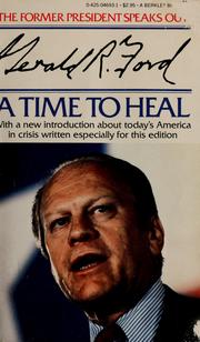 Cover of: A time to heal by Gerald R. Ford