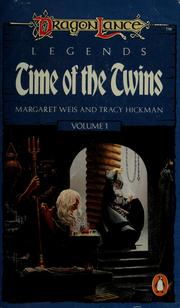 Cover of: Time of the Twins by Margaret Weis