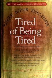 Cover of: Tired of being tired: rescue, repair, rejuvenate