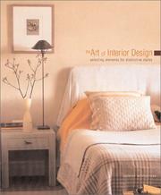 Cover of: The Art of Interior Design: Selecting Elements for Distinctive Styles