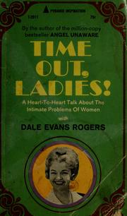 Cover of: Time out, ladies! by Dale Evans Rogers