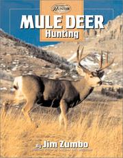 Cover of: Mule Deer Hunting (The Complete Hunter)