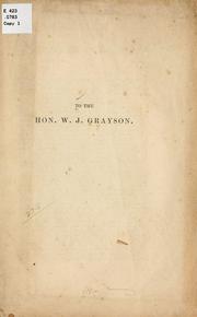 Cover of: To the Hon W. J. Grayson.