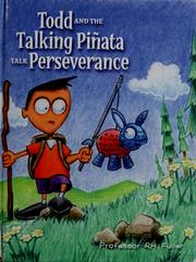 Cover of: Todd and the talking piñata talk perseverance