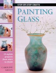 Painting Glass by Caroline Green