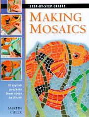 Cover of: Making Mosaics by The Editors of Creative Publishing international, Martin Cheek