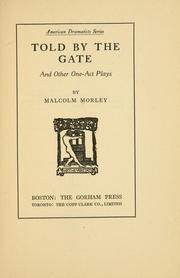 Cover of: Told by the gate: and other one-act plays