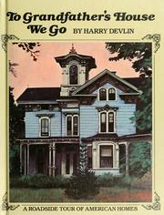 Cover of: To grandfather's house we go: a roadside tour of American homes