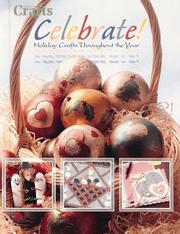 Cover of: Celebrate! Holiday Crafts Throughout the Year (Crafts Magazine Series) by Creative Publishing International