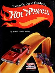 Tomart's price guide to hot wheels by Michael Thomas Strauss