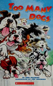 Cover of: Too many dogs by Lori Haskins