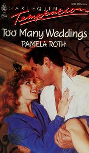 Cover of: Too many weddings by Pamela Roth