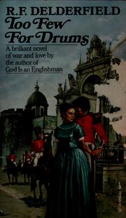 Cover of Too few for drums by r. f. delderfield