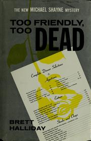 Cover of: Too friendly, too dead: Michael Shayne's 45th case