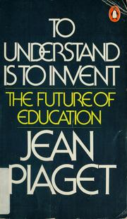 Cover of: To understand is to invent by Jean Piaget