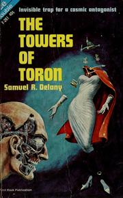 Cover of: The towers of Toron by Samuel R. Delany