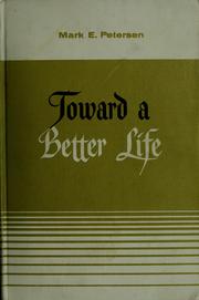 Cover of: Toward a better life