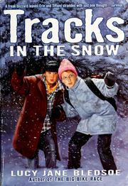 Cover of: Tracks in the snow by Lucy Jane Bledsoe
