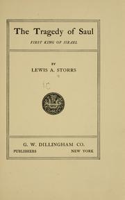 Cover of: The tragedy of Saul, first king of Israel by Storrs, Lewis Austin