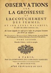 Cover of: Traité des maladies des femmes grosses, et de celles qui sont accouchées by François Mauriceau