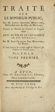 Cover of: Traité sur le bonheur public by Lodovico Antonio Muratori