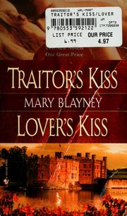 Cover of: Traitor's Kiss / Lover's Kiss by Mary Blayney