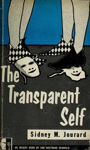 Cover of: The transparent self by Sidney Marshall Jourard