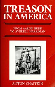 Cover of: Treason in America: from Aaron Burr to Averell Harriman