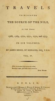 Cover of: Travels to discover the source of the Nile: in the years 1768, 1769, 1770, 1771, 1772, and 1773. In six volumes