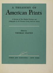 Cover of: A Treasury of American prints, a selection of 100 etchings and lithographs by the foremost living American artists, edited by Thomas Craven.