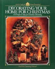 Cover of: Decorating your home for Christmas: 104 projects & ideas for Christmas decorating