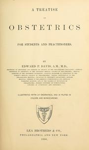 A treatise on obstetrics by Edward Parker Davis