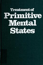 Cover of: Treatment of primitive mental states by Peter L. Giovacchini