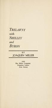 Cover of: Trelawny with Shelly and Byron by Joaquin Miller