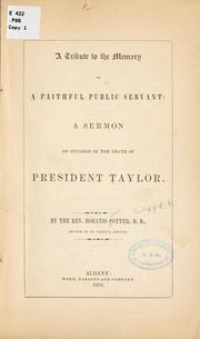 Cover of: tribute to the memory of a faithful public servant: a sermon on occasion of the death of President Taylor