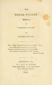 Cover of: The Triple Wreath: Poems on Various Subjects by Samuel Johnson, Ann J. (Johnson). Paxson , Eliza (Johnson ). Pickering