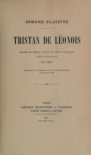 Cover of: Tristan de Léonois: drame en trois actes et sept tableaux dont un prologue en vers.